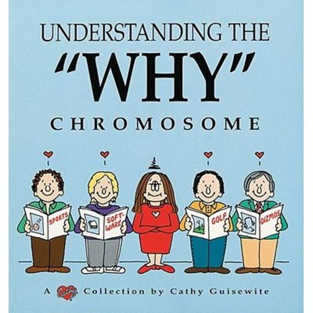 Understanding the "Why" Chromosome -- Cathy Guisewite